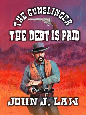 cover image of The Gunslinger--The Debt Is Paid